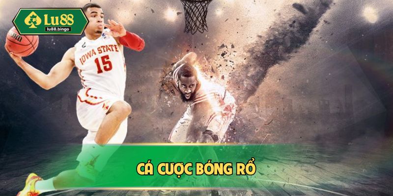 Cá Cược Bóng Rổ LU88 – Cập Nhật Kèo Nhanh, Chơi Đỉnh Cá cược bóng rổ