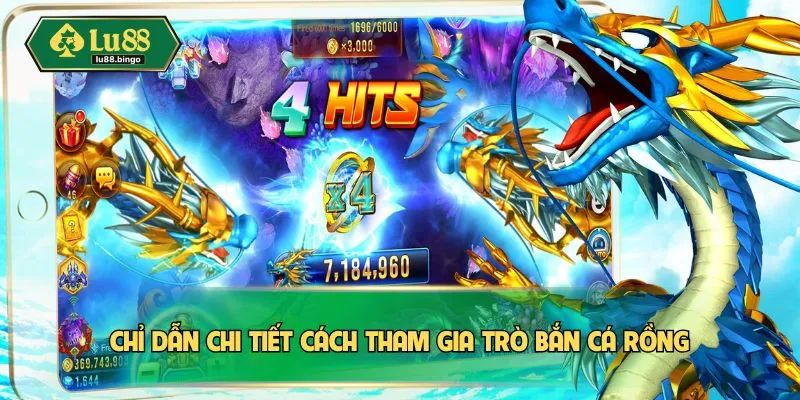 Game Bắn Cá Rồng – Giải Trí Thả Ga, Thưởng Về Tay Nhanh Chỉ dẫn chi tiết cách tham gia trò bắn cá rồng