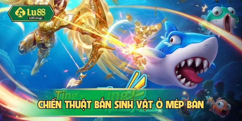 Bắn Cá Đại Dương LU88 - Săn Thưởng Lớn, Giải Trí Thả Ga Chiến lược hạ gục sinh vật ở mép bàn