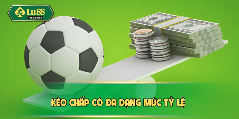 Kèo Chấp | Cách Chơi Thông Minh Và Bí Quyết Cược Chuẩn Cược HDP rất đa dạng tỷ lệ