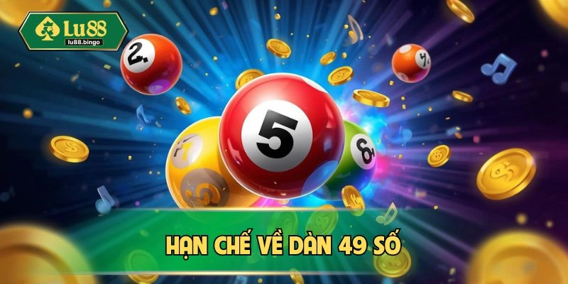 Nhược điểm về dàn 49 quân